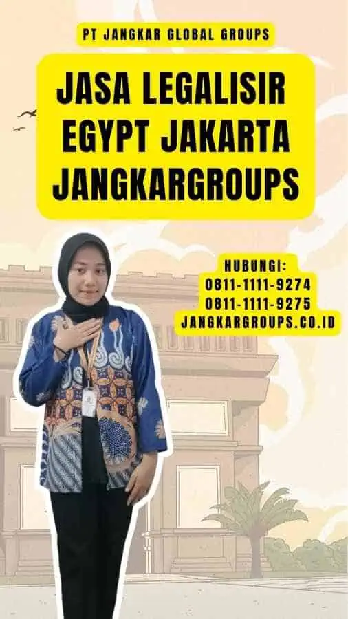 Jasa Legalisir Egypt Jakarta Jangkargroups