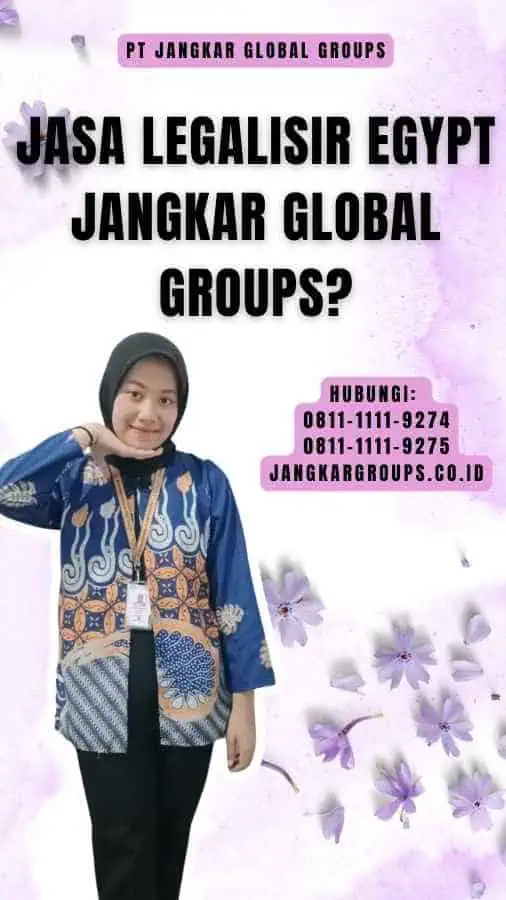 Jasa Legalisir Egypt Jangkar Global Groups