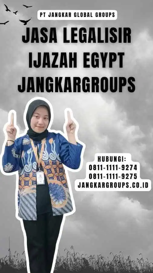 Jasa Legalisir Ijazah Egypt Jangkargroups