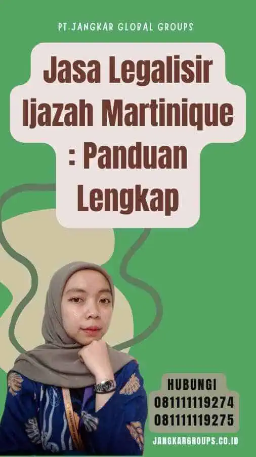 Jasa Legalisir Ijazah Martinique Panduan Lengkap