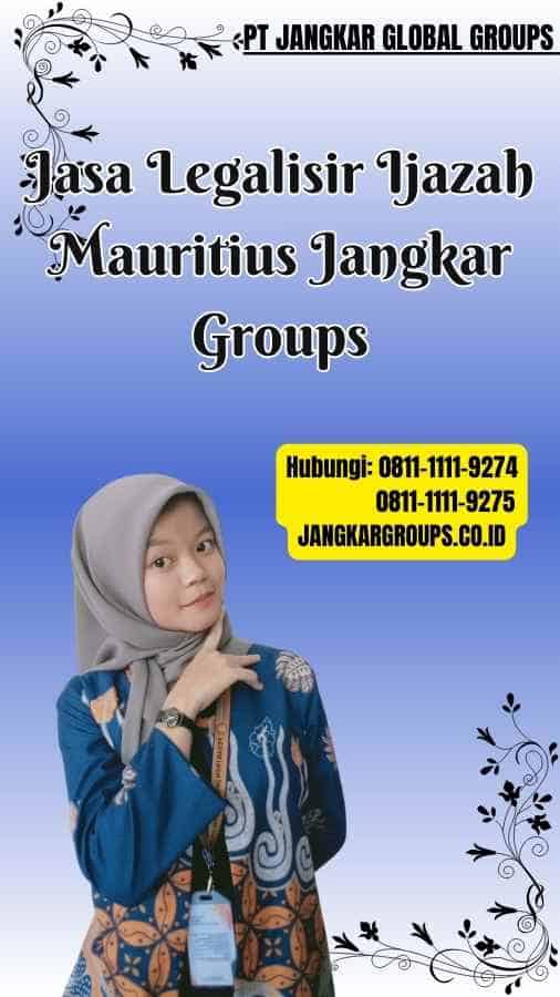 Jasa Legalisir Ijazah Mauritius Jangkar Groups