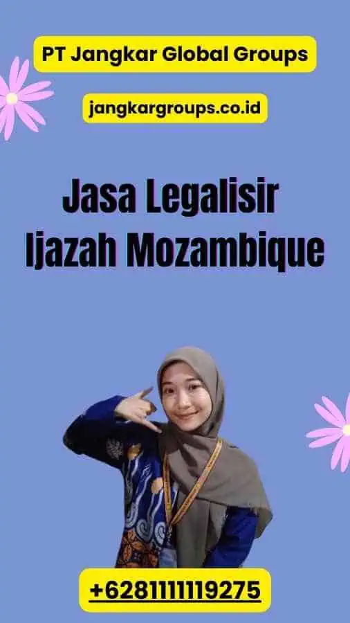 Jasa Legalisir Ijazah Mozambique