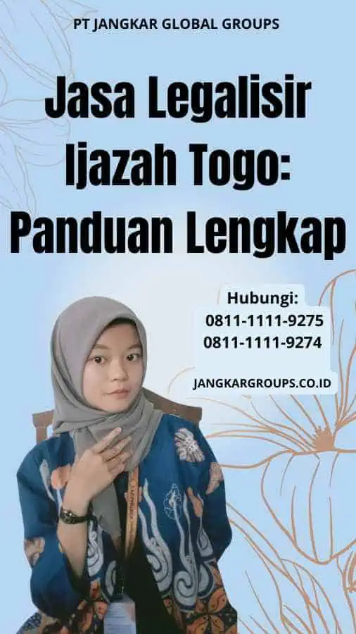 Jasa Legalisir Ijazah Togo Panduan Lengkap