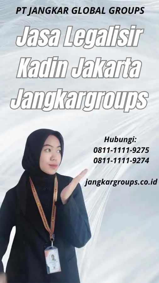 Jasa Legalisir Kadin Jakarta Jangkargroups