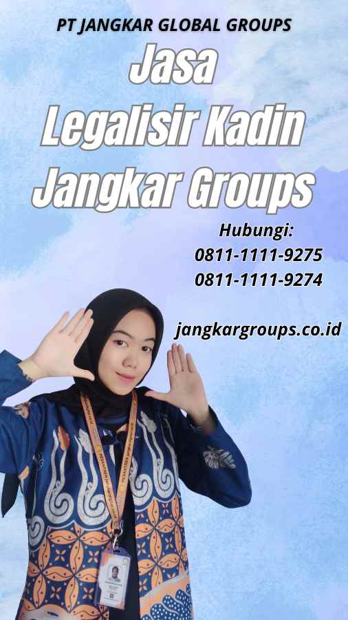 Jasa Legalisir Kadin Jangkar Groups