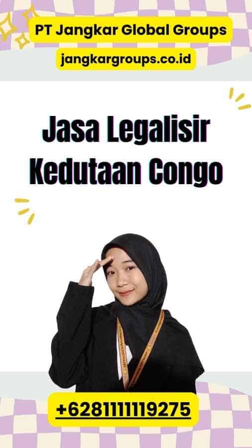 Jasa Legalisir Kedutaan Congo