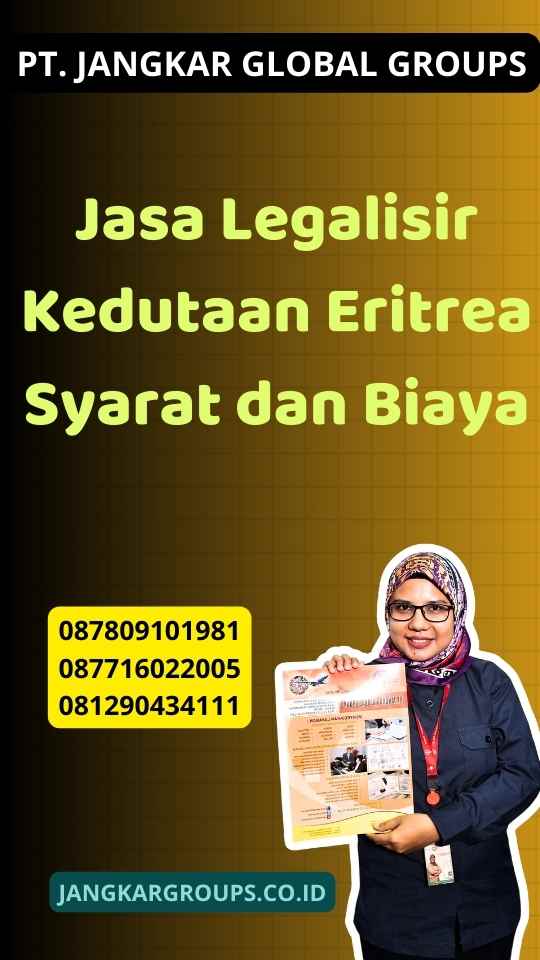 Jasa Legalisir Kedutaan Eritrea Syarat dan Biaya