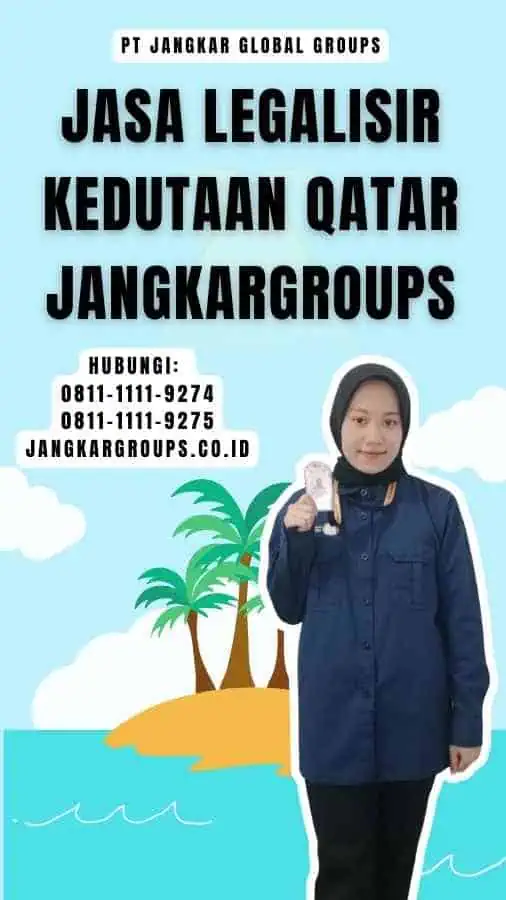 Jasa Legalisir Kedutaan Qatar Jangkargroups