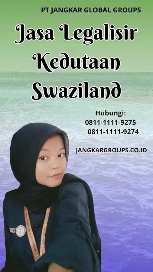 Jasa Legalisir Kedutaan Swaziland