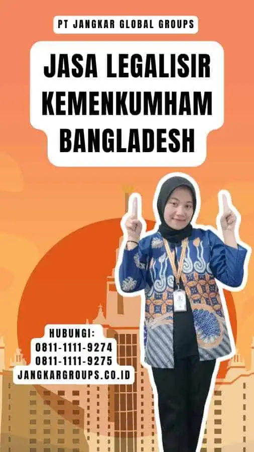 Jasa Legalisir Kemenkumham Bangladesh