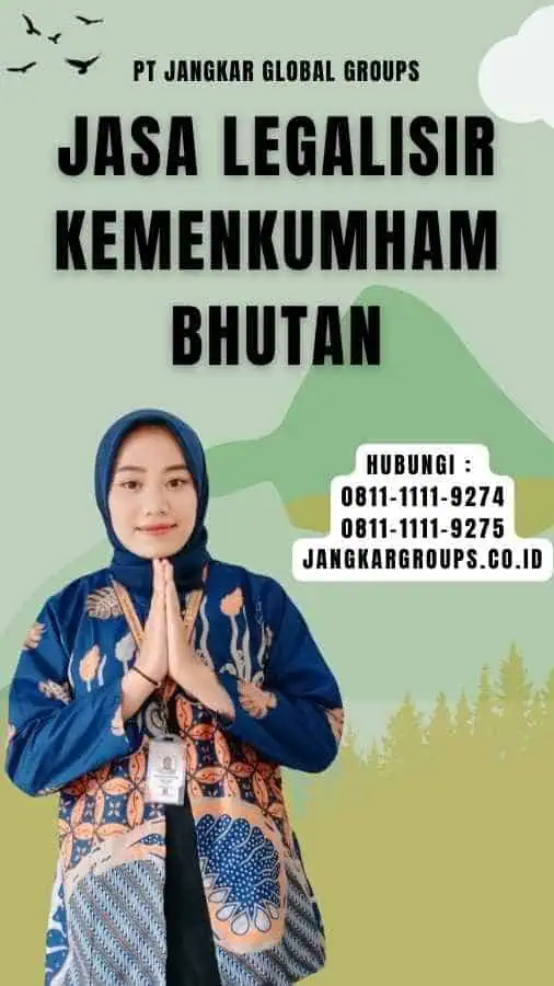 Jasa Legalisir Kemenkumham Bhutan