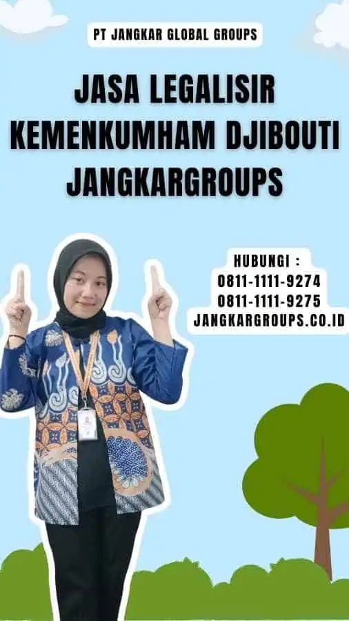 Jasa Legalisir Kemenkumham Djibouti Jangkargroups