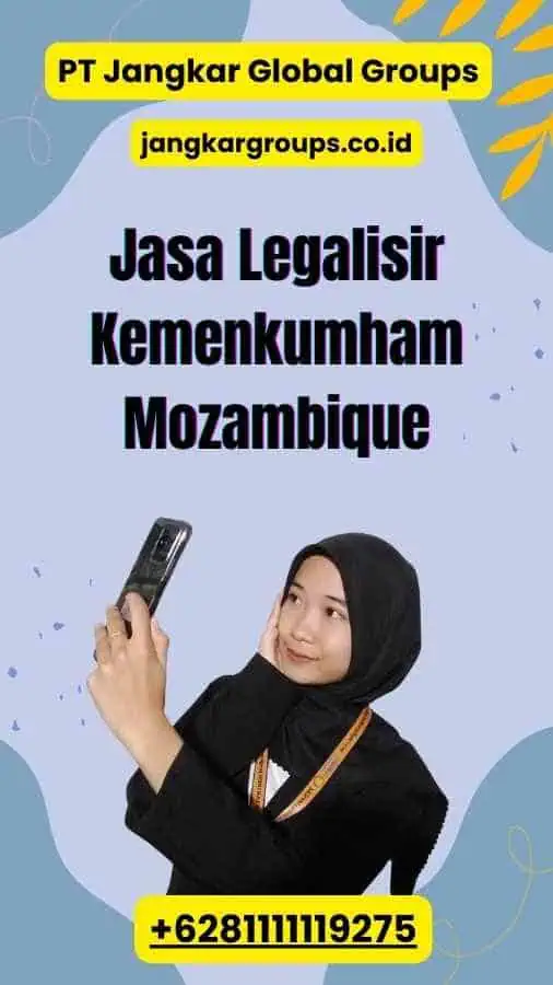 Jasa Legalisir Kemenkumham Mozambique