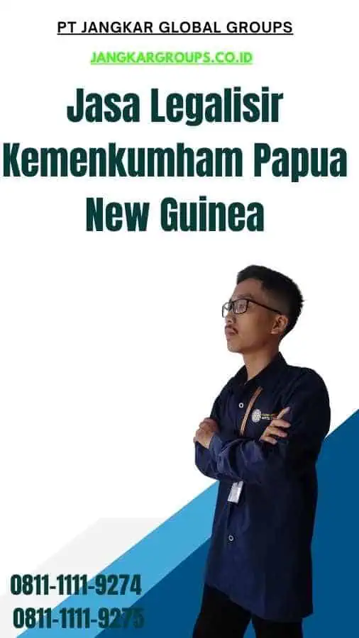 Jasa Legalisir Kemenkumham Papua new guinea