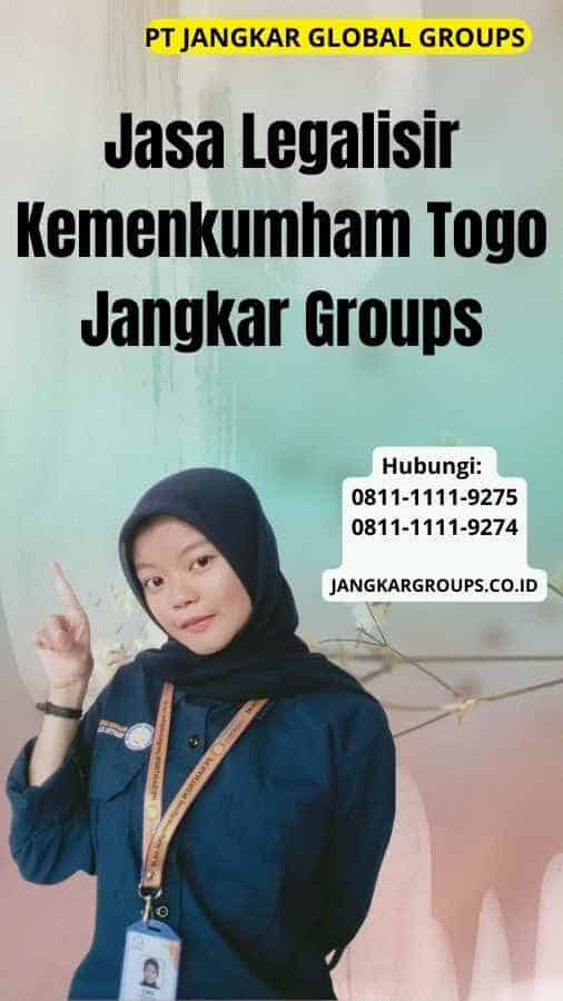 Jasa Legalisir Kemenkumham Togo Jangkar Groups