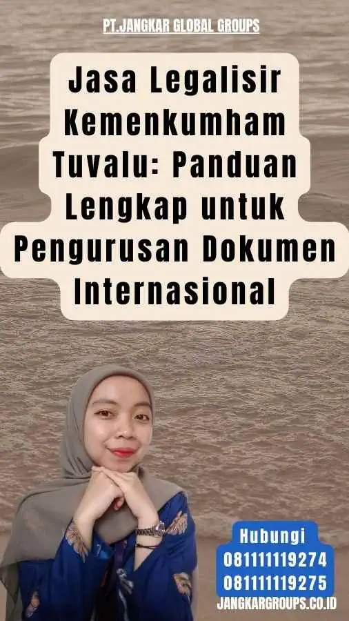 Jasa Legalisir Kemenkumham Tuvalu Panduan Lengkap untuk Pengurusan Dokumen Internasional