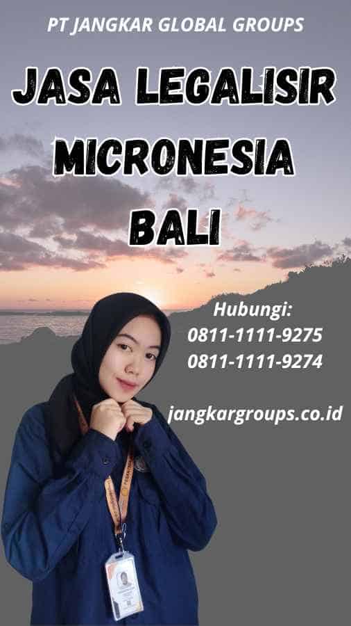 Jasa Legalisir Micronesia Bali