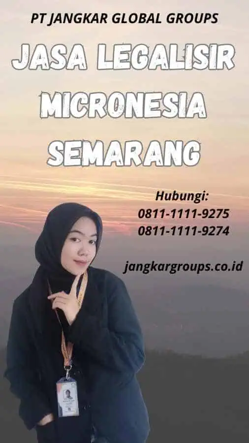 Jasa Legalisir Micronesia Semarang