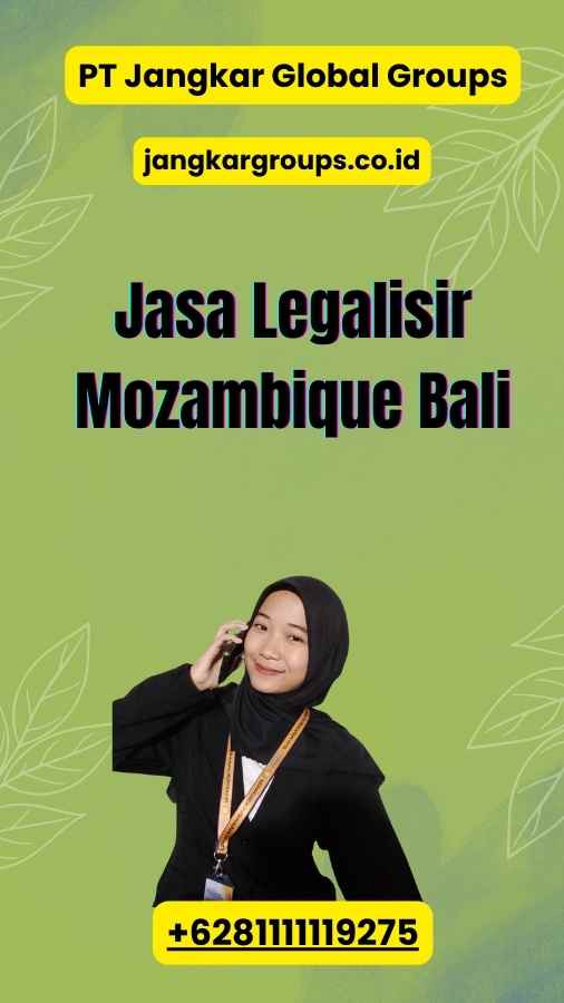 Jasa Legalisir Mozambique Bali