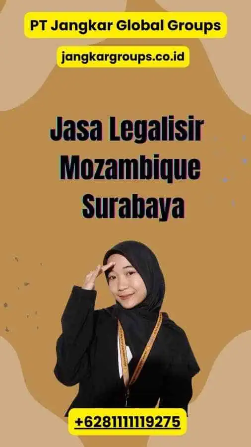 Jasa Legalisir Mozambique Surabaya