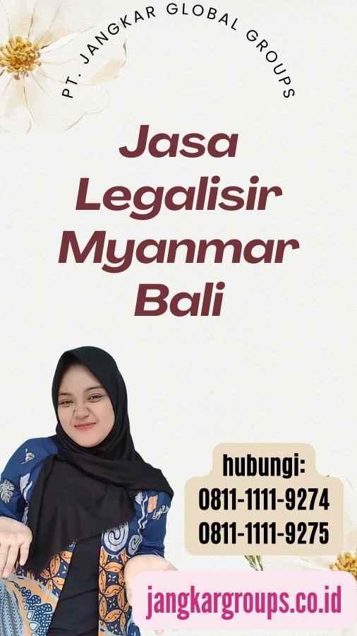 Jasa Legalisir Myanmar Bali