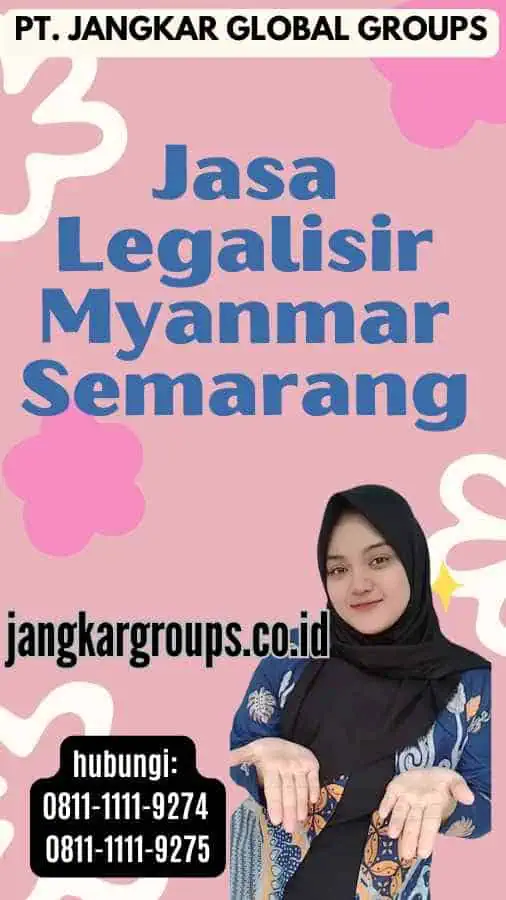 Jasa Legalisir Myanmar Semarang