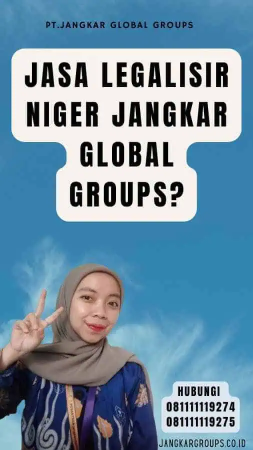 Jasa Legalisir Niger Jangkar Global Groups