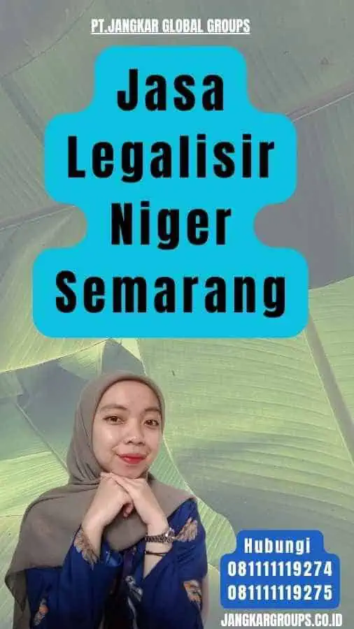 Jasa Legalisir Niger Semarang