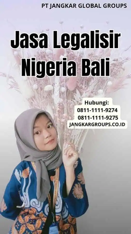 Jasa Legalisir Nigeria Bali