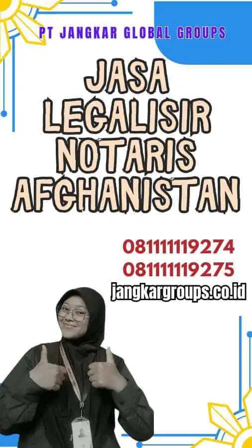 Jasa Legalisir Notaris Afghanistan