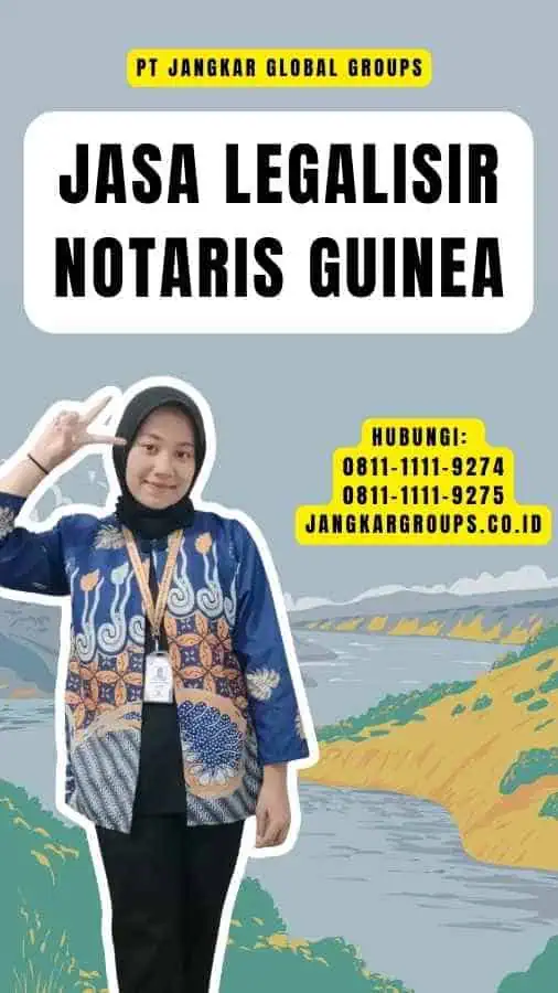 Jasa Legalisir Notaris Guinea