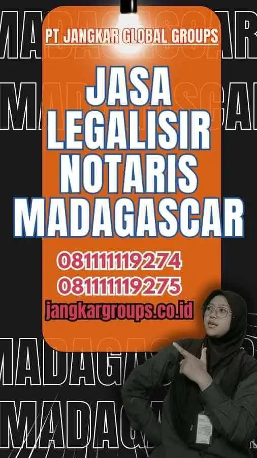 Jasa Legalisir Notaris Madagascar