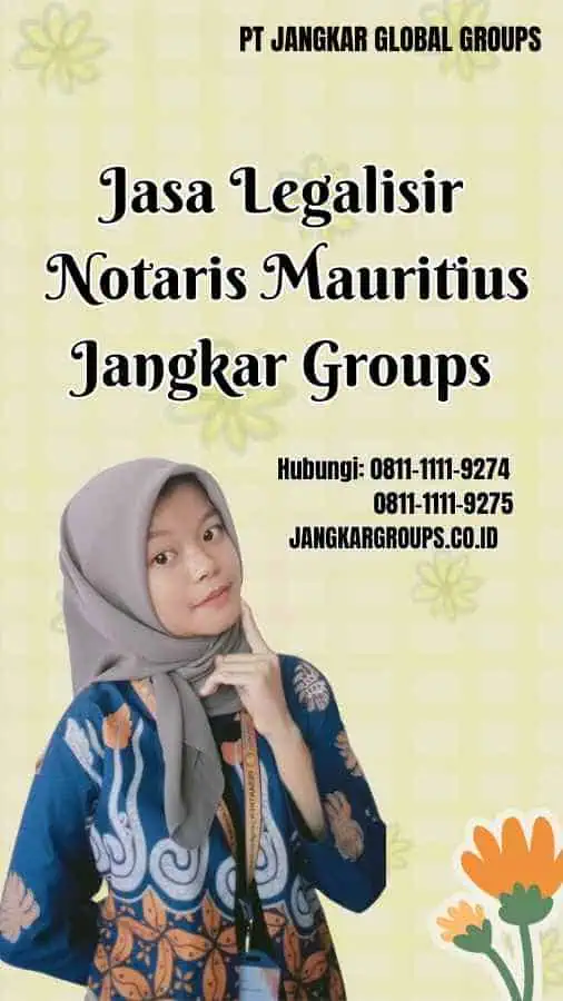 Jasa Legalisir Notaris Mauritius Jangkar Groups