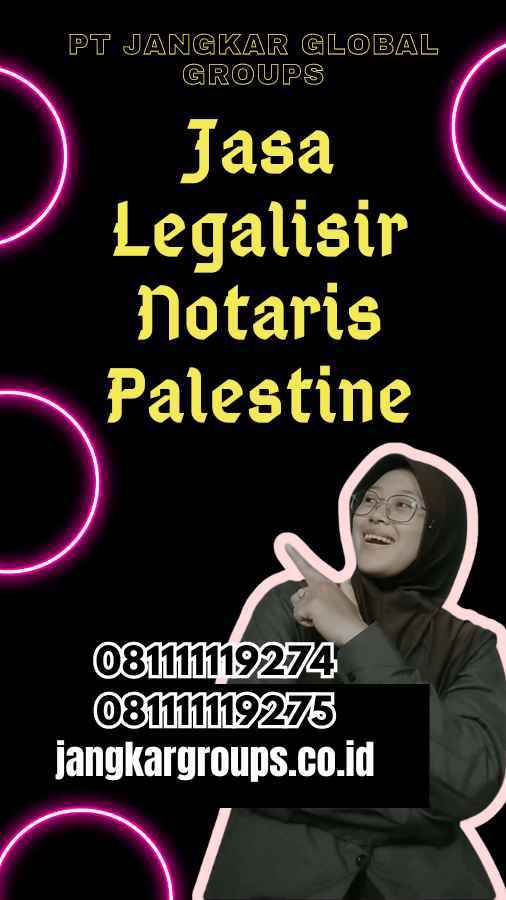 Jasa Legalisir Notaris Palestine