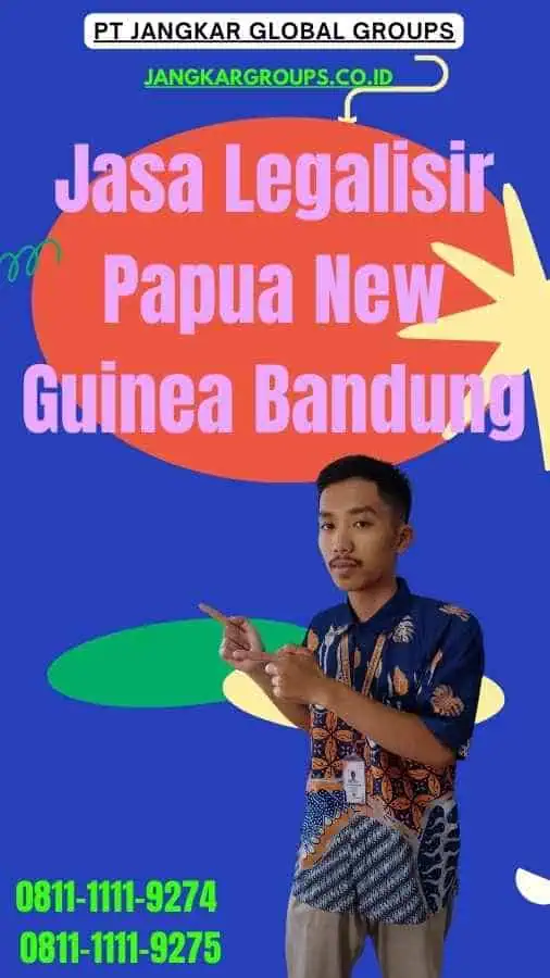 Jasa Legalisir Papua New Guinea Bandung