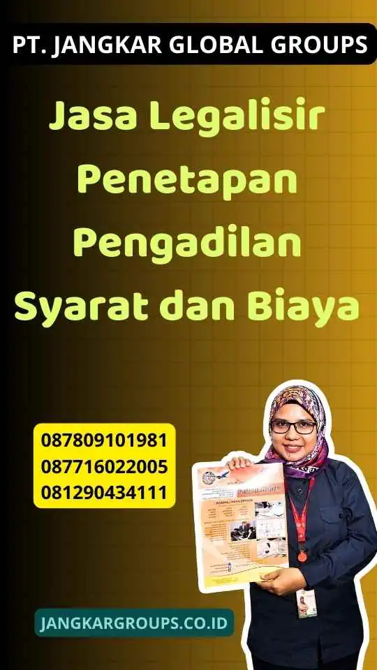 Jasa Legalisir Penetapan Pengadilan Syarat dan Biaya