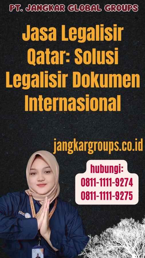 Jasa Legalisir Qatar Solusi Legalisir Dokumen Internasional