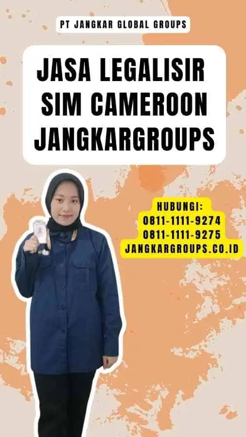 Jasa Legalisir SIM Cameroon Jangkargroups