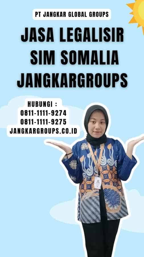 Jasa Legalisir SIM Somalia Jangkargroups