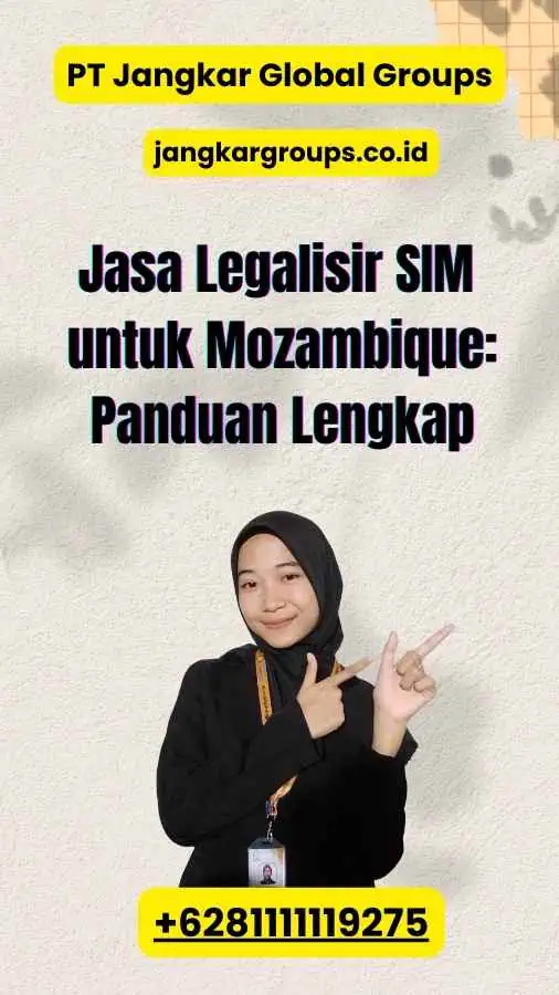 Jasa Legalisir SIM untuk Mozambique: Panduan Lengkap