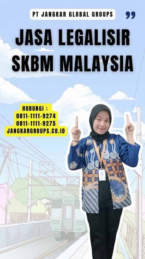 Jasa Legalisir SKBM Malaysia