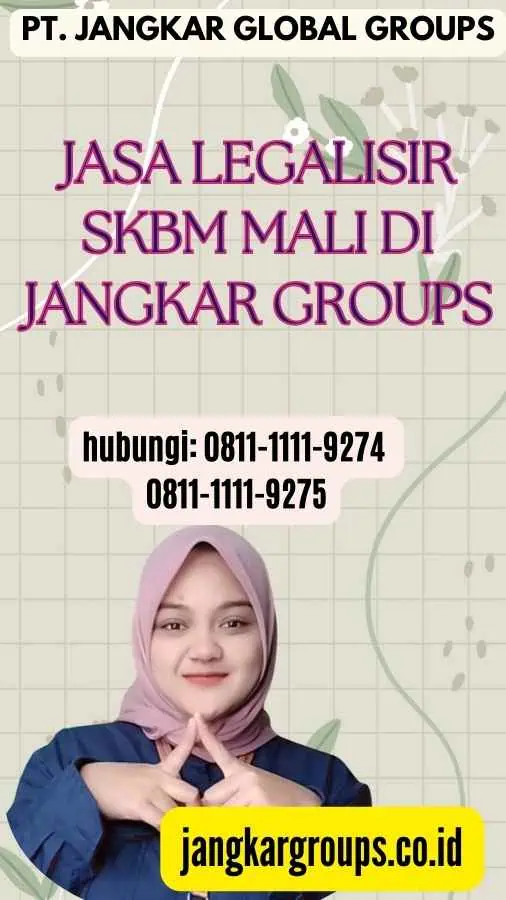 Jasa Legalisir SKBM Mali di Jangkar Groups