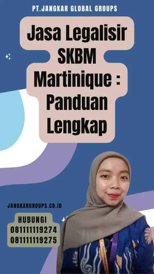 Jasa Legalisir SKBM Martinique Panduan Lengkap