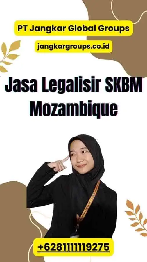 Jasa Legalisir SKBM Mozambique