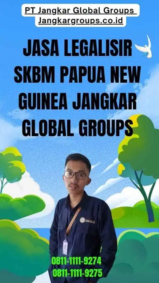 Jasa Legalisir SKBM Papua new guinea Jangkar Global Groups