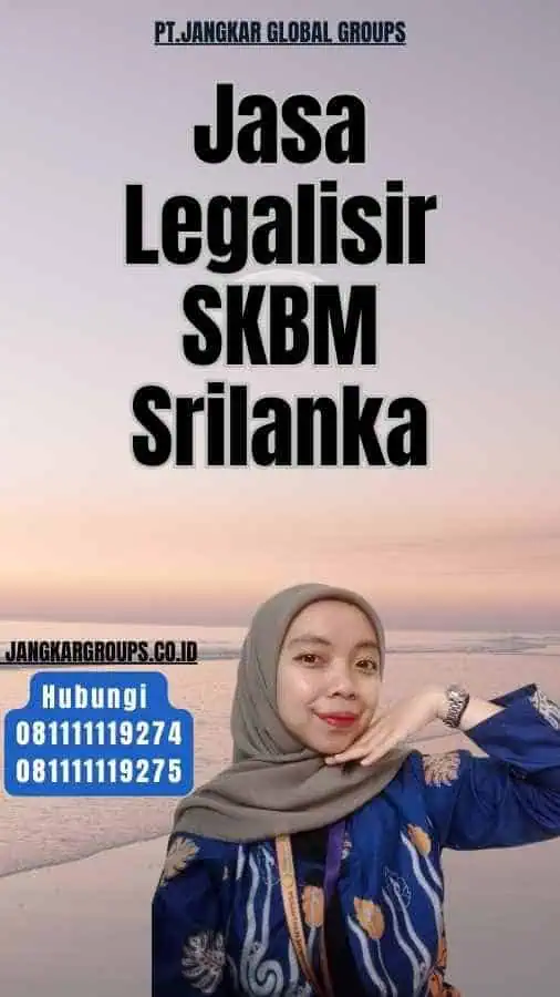 Jasa Legalisir SKBM Srilanka