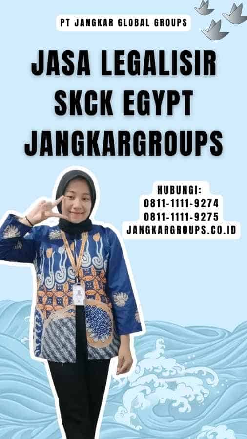 Jasa Legalisir SKCK Egypt Jangkargroups