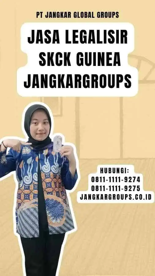 Jasa Legalisir SKCK Guinea Jangkargroups