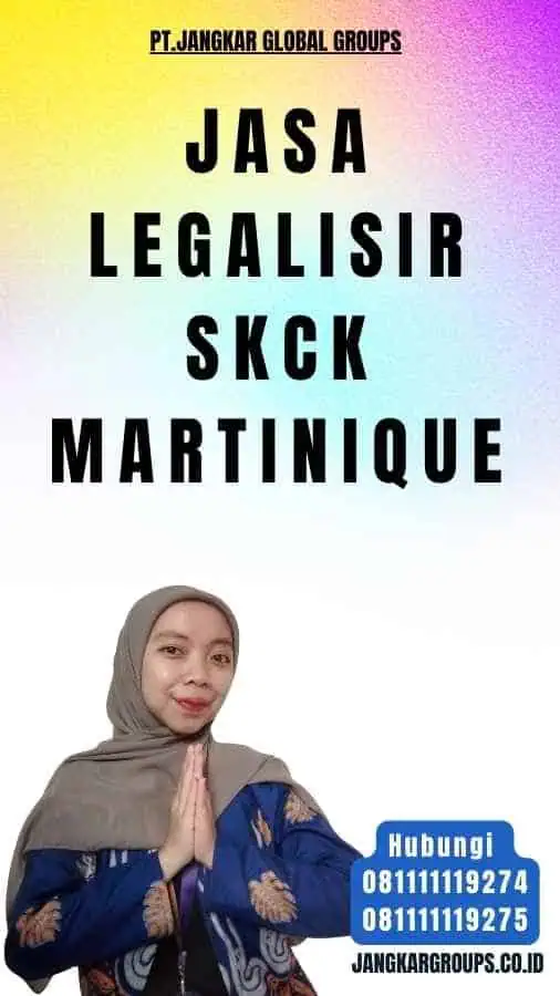 Jasa Legalisir SKCK Martinique