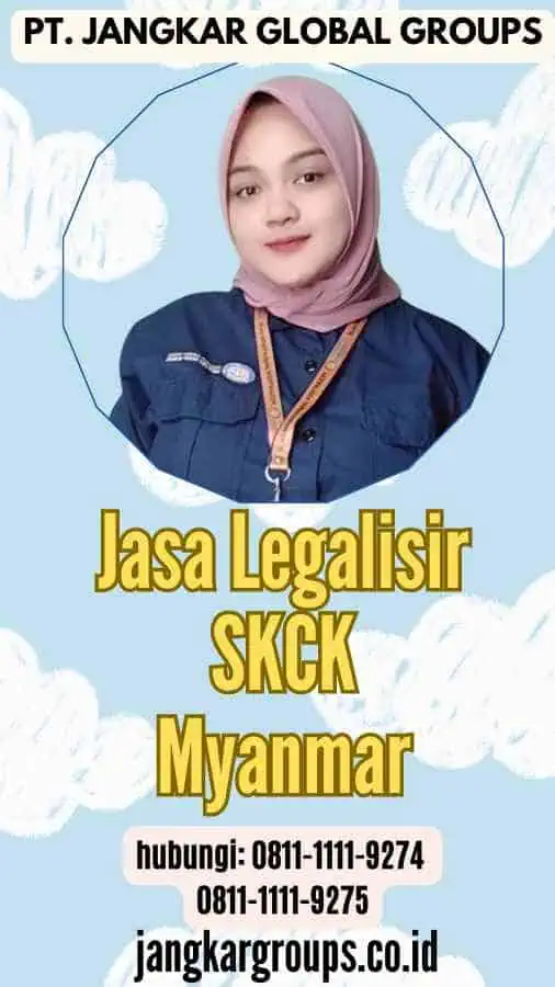 Jasa Legalisir SKCK Myanmar